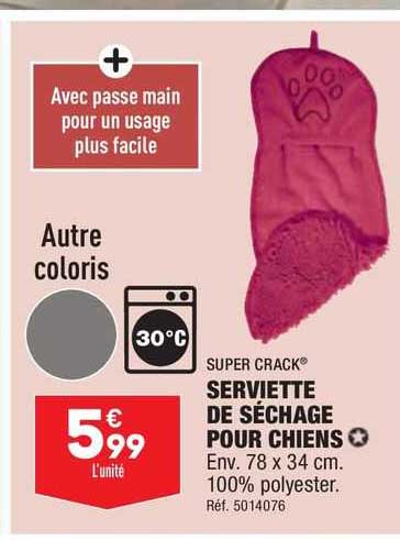super crack serviette de séchage pour chiens