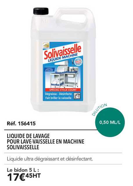 liquide de lavage pour lave vaisselle en machine solivaisselle