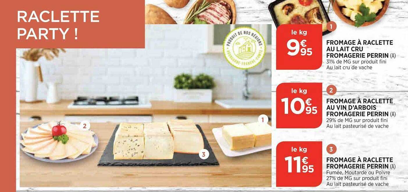 fromage à raclette au lait cru fromagerie perrin, fromage à raclette au vin d'arbois fromagerie perrin, fromage à raclette fromagerie perrin