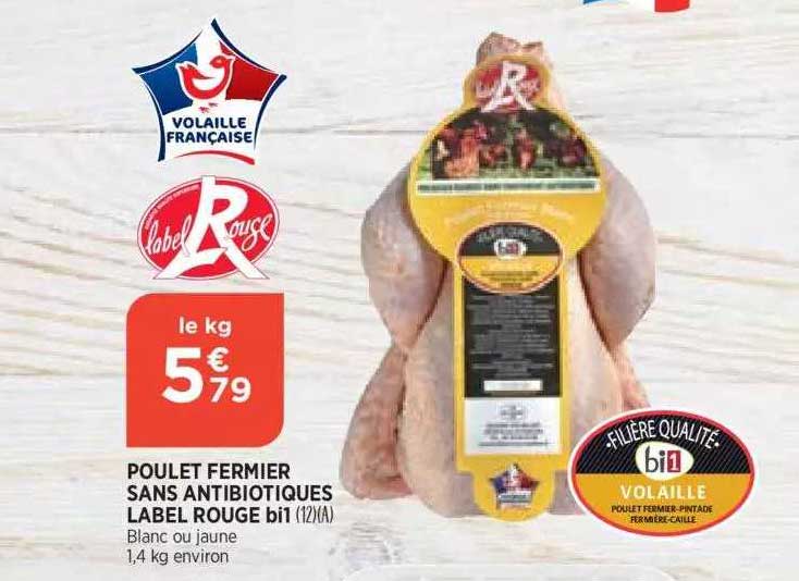poulet fermier sans antibiotiques label rouge bi1