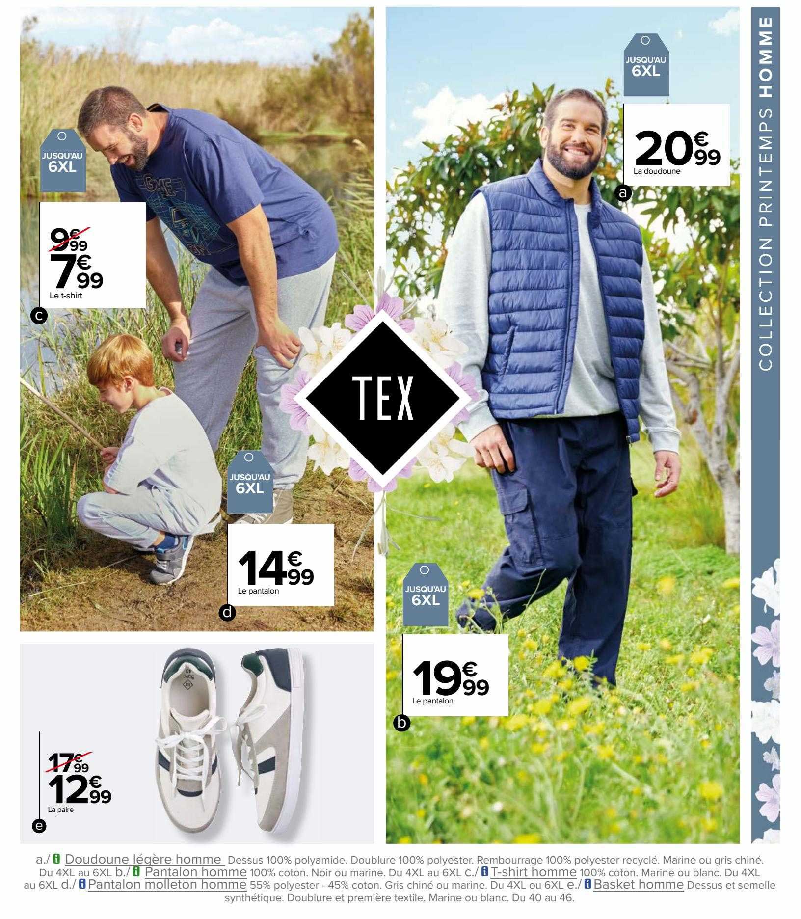 le t-shirt, la doudoune, le pantalon, la paire tex