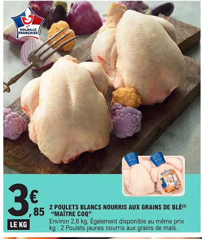 2 poulets blancs nourris aux grains de blé "maître coq"