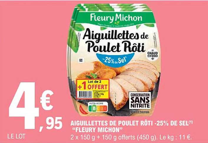 aiguilettes de poulet rôti -25% de sel "fleury michon"