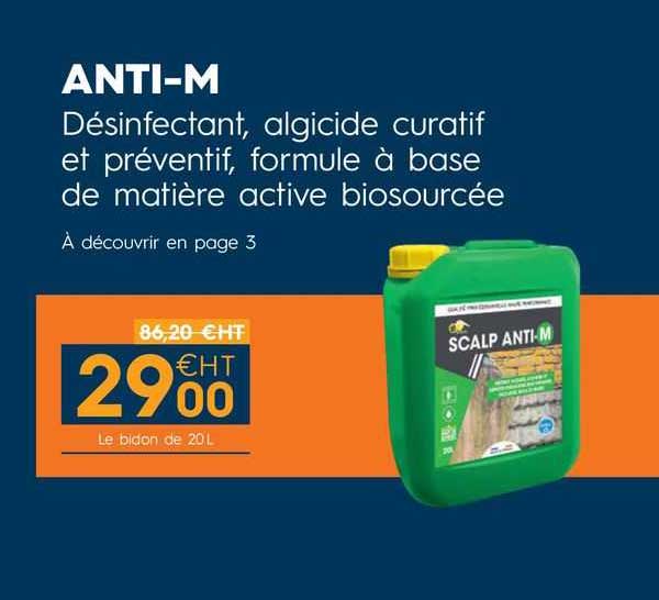 anti-m désinfectant, algicide curatif et préventif, formule à base de matière active biosourcée