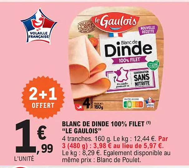 Blanc De Dinde 100% Filet "le Gaulois"