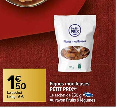 figues moelleuses petit prix