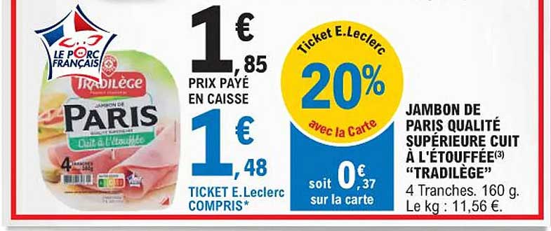 Jambon De Paris Qualité Supérieure Cuit à L'étouffée "tradilège"