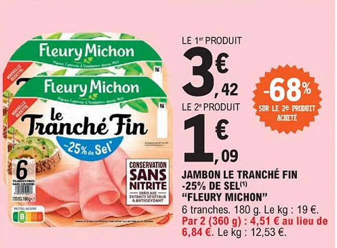 jambon de tranché fin -25% de sel "fleury michon"