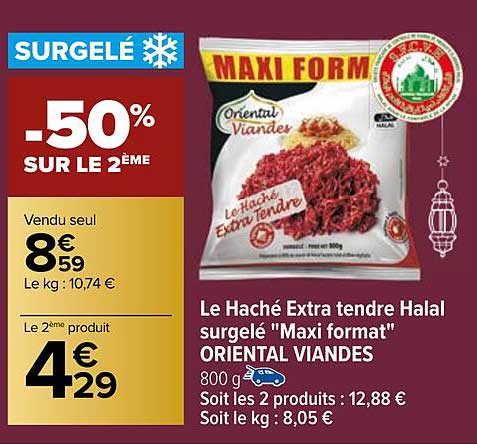 le haché extra tendre halal surgelé "maxi format" oriental viandes