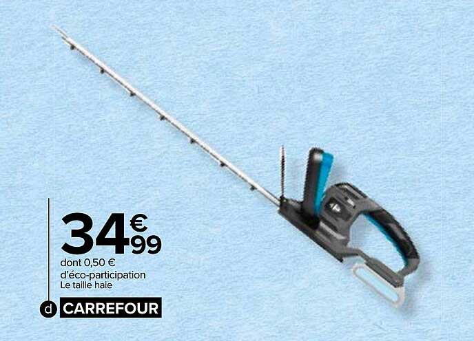 Le Taille Haie Carrefour