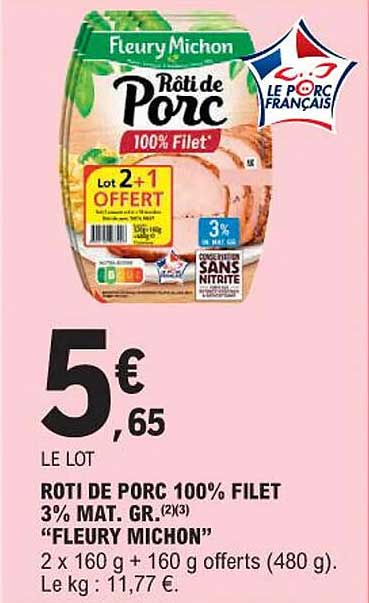 roti de porc 100% filet 3% mat. gr. "fleury michon"