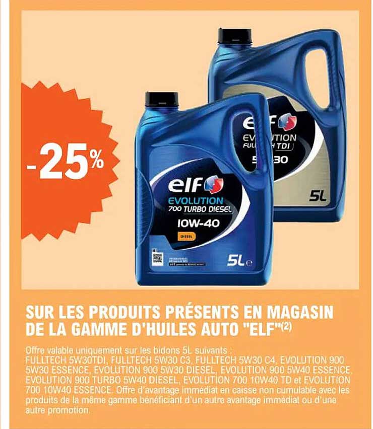 sur les produits présents en magasin de la gamme d'huiles auto "elf"