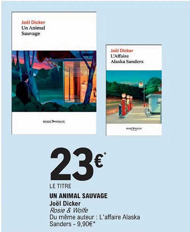 un animal sauvage joël dicker rosie & wolfe