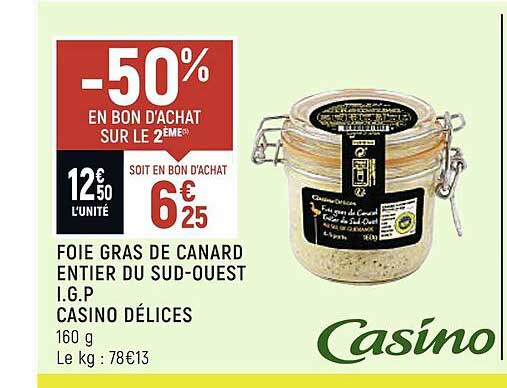 foie gras de canard entier du sud-ouest i.g.p. casino délices