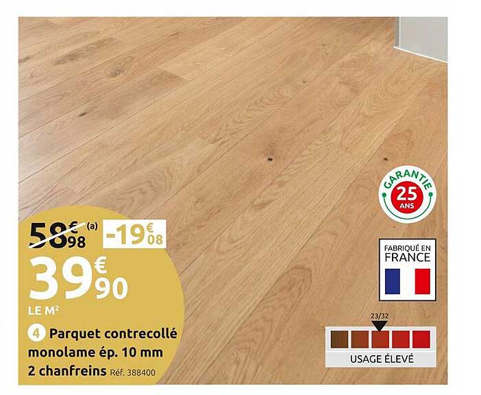 parquet contrecollé monolame ép. 10 mm 2 chanfreins