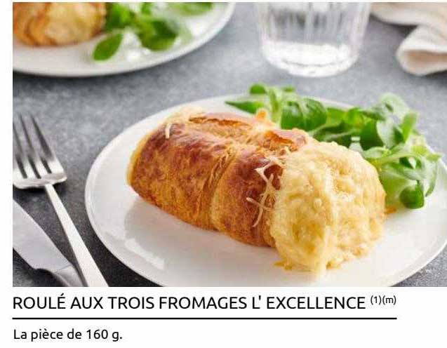 roulé aux trois fromages l'excellence