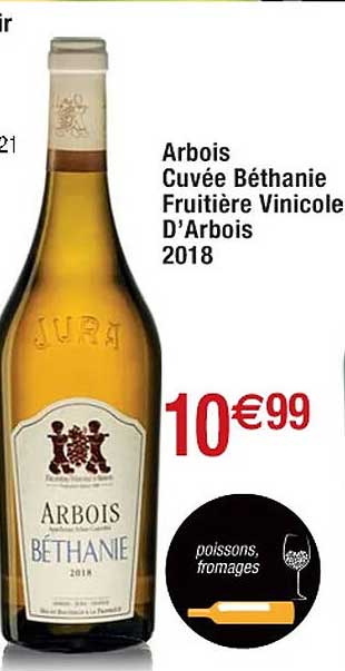 arbois cuvée béthanie fruitière vinicole d'arbois 2018