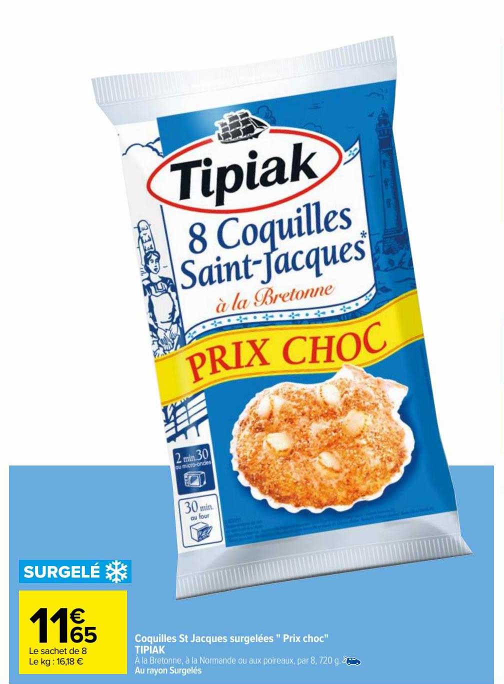 coquilles st jacques surgelées "prix choc" tipiak
