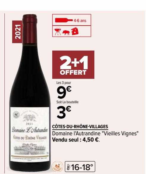 côtes-du-rhône-villages domaine l'autrandine "vieilles vignes"