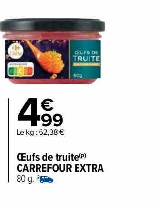 œufs De Truite Carrefour Extra