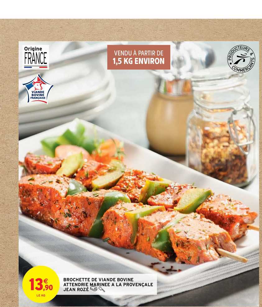 brochette de viande bovine attendrie marinée à la provençale jean rozé