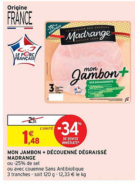 mon jambon + découenné dégraissé madrange