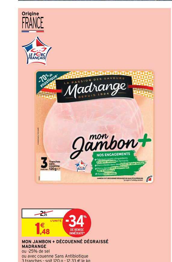 mon jambon + découenné dégraissé madrange
