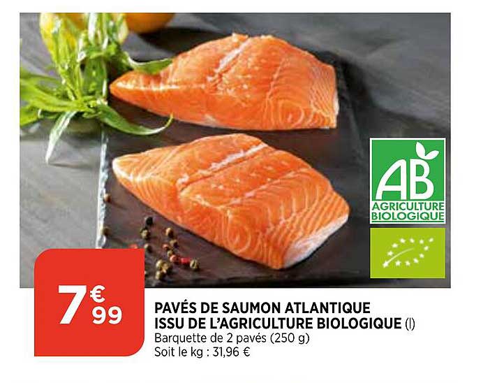 pavés de saumon atlantique issu de l'agriculture biologique