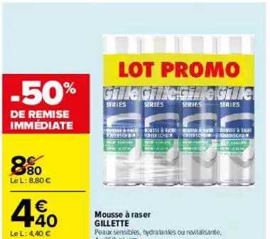 mousse à raser gillette -50% remise immédiate