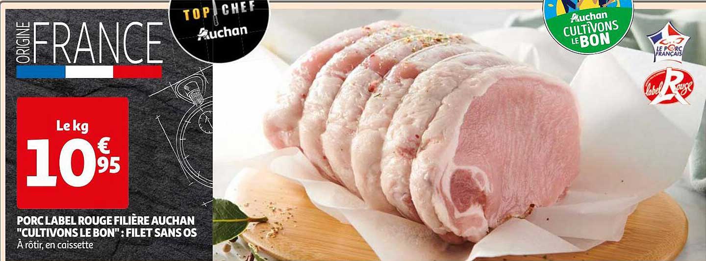 porc label rouge filière auchan "cultivons le bon" : filet sans os
