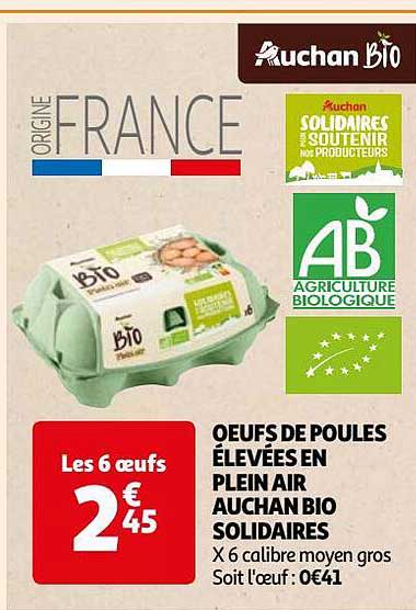 œufs de poules élevées en plein air auchan bio solidaires