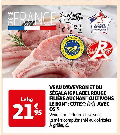 veau d'aveyron et du ségala igp label rouge filière auchan "cultivons le bon" : côte***avec os