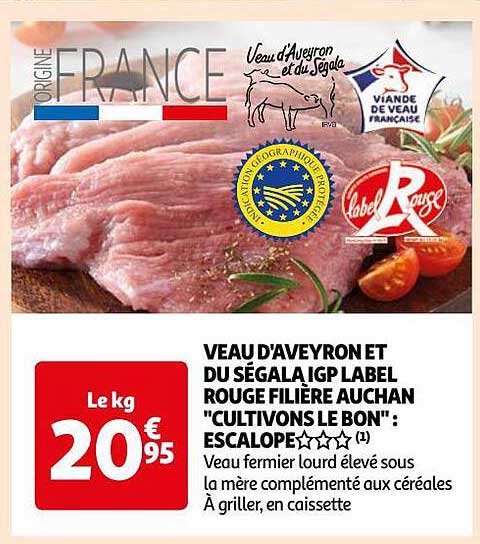 veau d'aveyron et du ségala igp label rouge filière auchan "cultivons le bon" : escalope***