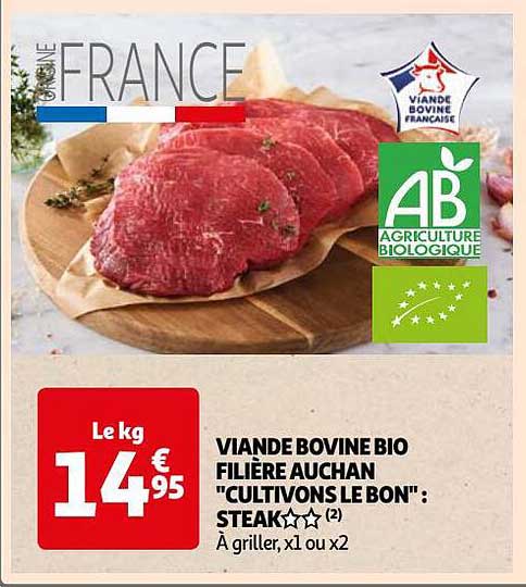 viande bovine bio filière auchan "cultivons le bon" : steak**
