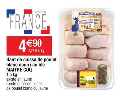 haut de cuisse de poulet blanc nourri au blé maître coq