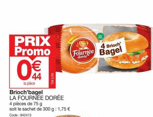 Brioch'bagel La Fournée Dorée