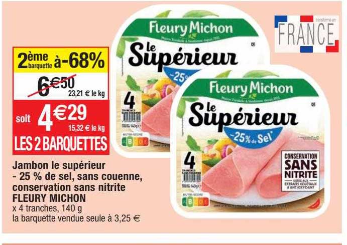 jambon le supérieur -25% de sel, sans couenne, conservation sans nitrite fleury michon