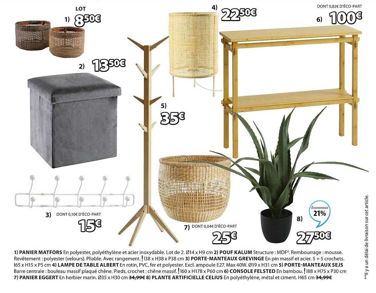 panier matfors, pouf kalum, porte-manteaux grevinge, lampe de table albert, porte-manteaux sejs, console felsted, panier eggert, plante artificielle celius