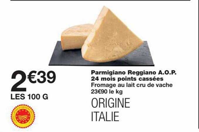 parmigiano reggiano a.o.p. 24 mois points cassées