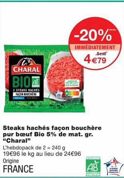 steaks hachés façon bouchère pur boeuf bio 5% de mat.gr. "charal"