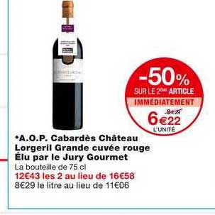 a.o.p. cabargès château lorgeril grande cuvée rouge élu par le jury gourmet -50% sur le 2ème article immédiatement