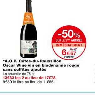 a.o.p. côtes-du-roussillon oscar wine vin en biodynamie rouge sans sulfites ajoutés -50% sur le 2ème article immédiatement