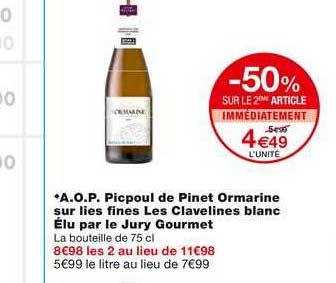 a.o.p. picpoul de pinet ormarine sru lies fines les cavelines blanc élu par le jury gourmet -50% sur le 2ème article immédiatement