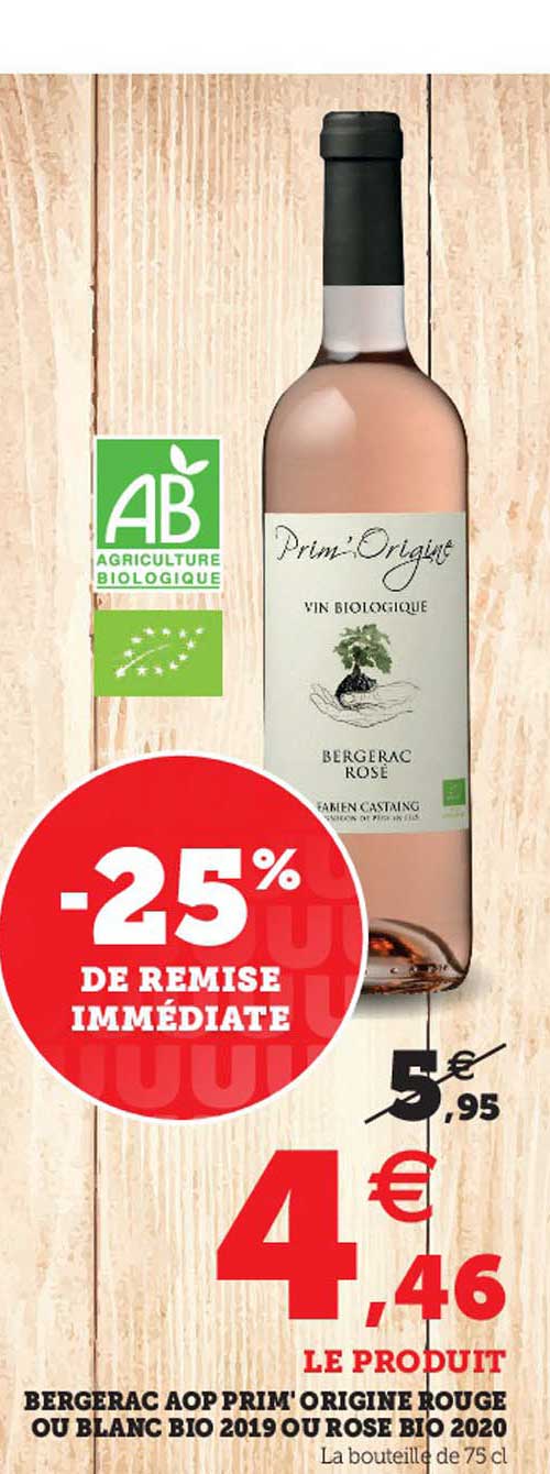 bergerac aop prim' origine rouge ou blanc bio 2019 ou rose bio 2020 -25% de remise immédiate