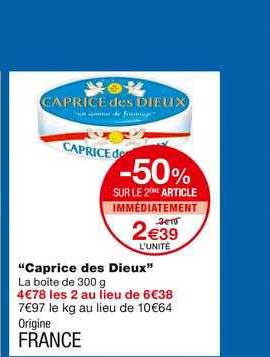 caprice des dieux -50% sur le 2ème article immédiatement