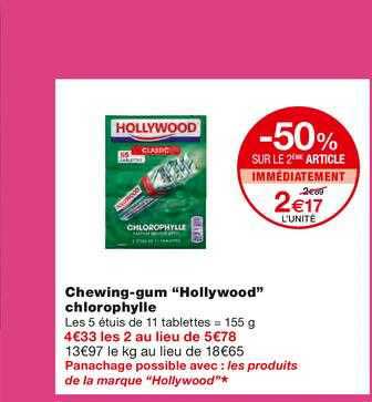Chewing-gum Hollywood Chlorophylle -50% Sur Le 2ème Article Immédiatement