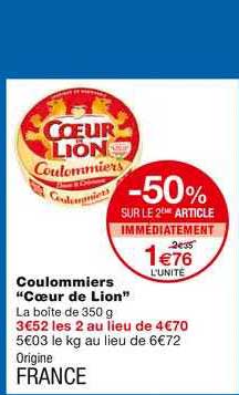 coulommiers cœur de lion -50% sur le 2ème article immédiatement