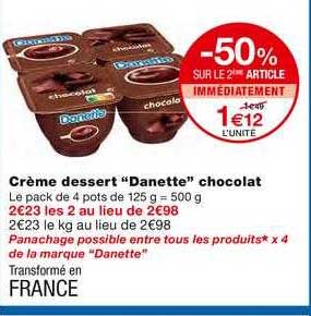 Crème Dessert Danette Chocolat -50% Sur Le 2ème Article Immédiatement