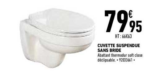 cuvette suspendu sans bride