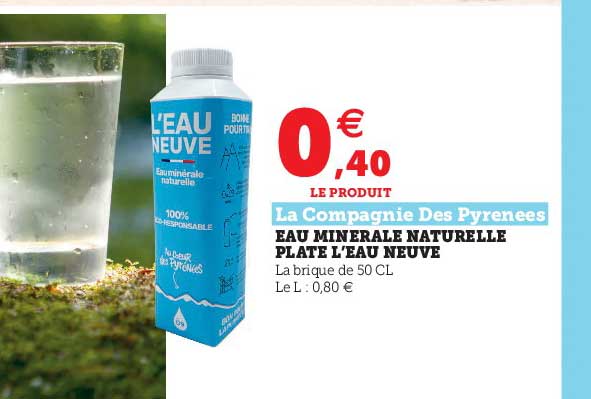 eau minérale naturelle plate l'eau neuve la compagnie des pyrénées
